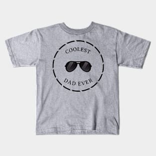 Coolest Dad Ever Kids T-Shirt